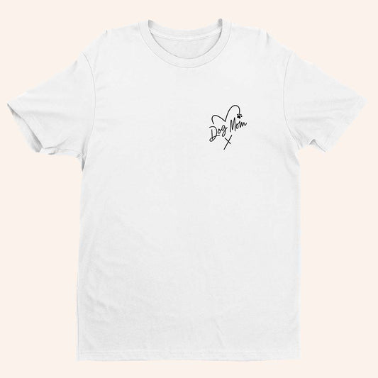 “Dog Mom” T-shirt
